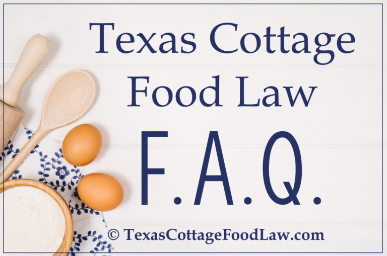 Faq Texas Cottage Food Law